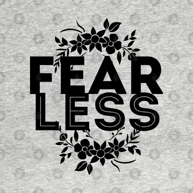 Lets be fearless, by starting to fear less by kimbo11